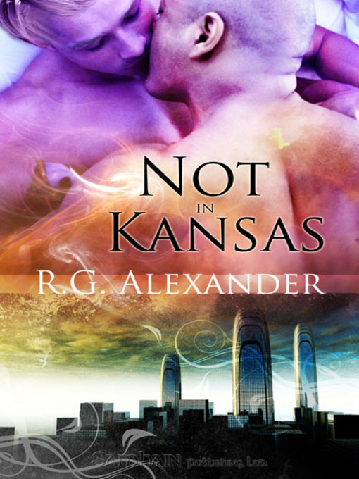 Title details for Not in Kansas by R.G. Alexander - Available